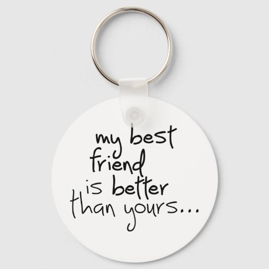 Mijn vriend is beter dan de jouwe. sleutelhanger (Voorkant)