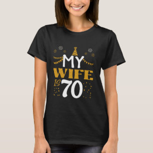 Mijn vrouw is 70 70ste verjaardag 1955 70 jaar oud t-shirt