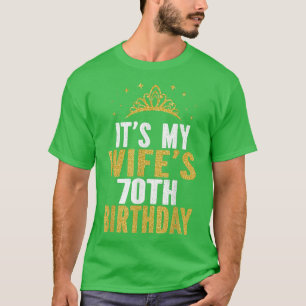 Mijn vrouw is 70e verjaardag 70 jaar oude vrouwen t-shirt
