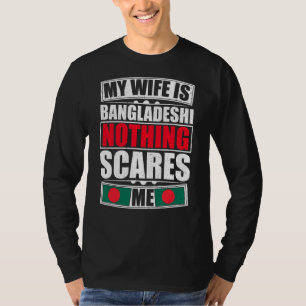 Mijn vrouw is Bangladesh... niets wat mij uit Beng T-shirt