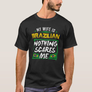 Mijn vrouw is Braziliaans erfgoed vlag Pr T-shirt