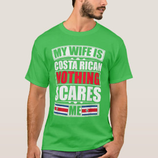 Mijn vrouw is Costa Rican, niets wat me aan Costa  T-shirt
