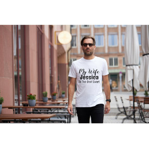 Mijn vrouw is de beste gepersonaliseerde T-shirt