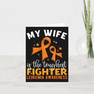 Mijn vrouw is de taaiste vechter Leukemie bewustzi Kaart