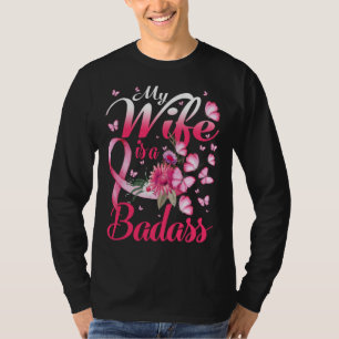 Mijn vrouw is een Badass Breast Cancer T-shirt