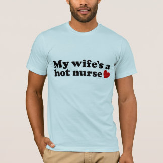 Mijn vrouw is een hotverpleegster t-shirt