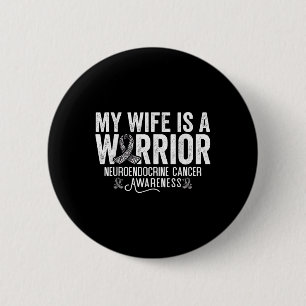 Mijn vrouw is een strijder neuro-endocriene kanker ronde button 5,7 cm