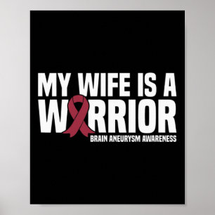 Mijn vrouw is een Warrior Brain Aneurysm Awareness Poster