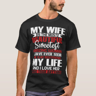 Mijn vrouw is het mooiste voor de man. t-shirt