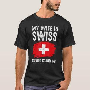 Mijn vrouw is het Zwitserse geprivilegieerde schil T-shirt