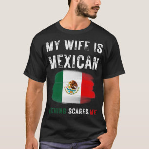 Mijn vrouw is Mexicaans niets wat me de Mexicaanse T-shirt