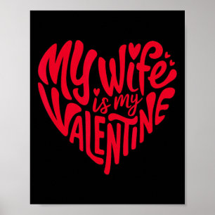 Mijn vrouw is mijn Valentijn romantisch hart ontwe Poster
