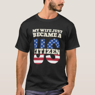 Mijn vrouw is net een Amerikaans staatsburger gewo T-shirt