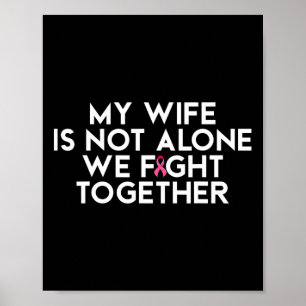Mijn vrouw is niet alleen, we vechten samen tegen poster