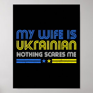Mijn vrouw is Oekraïens Niets maakt me bang Sta Oe Poster