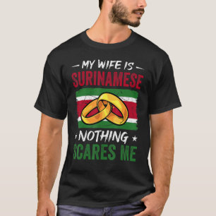 Mijn vrouw is Surinaamse niets wat mij Suriname ge T-shirt