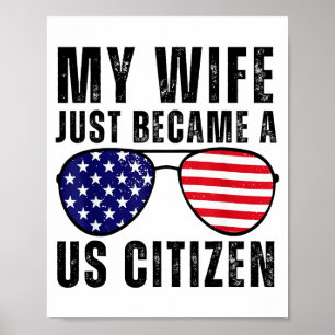 Mijn vrouw is zojuist Amerikaans staatsburger gewo Poster