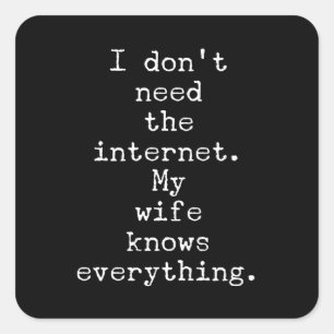 Mijn vrouw kent alles Funny Sarcastic Vierkante Sticker