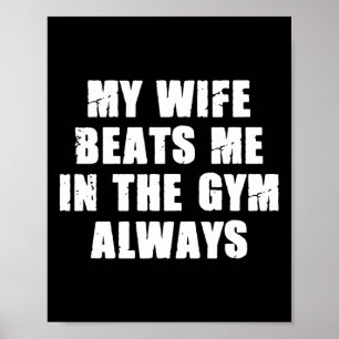 Mijn vrouw slaat me in de sportschool altijd grapp poster