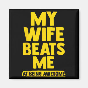 Mijn vrouw slaat me, man vs vrouw Humor Funny Coup Magneet