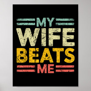 Mijn vrouw slaat me retro grappige man van vrouw poster