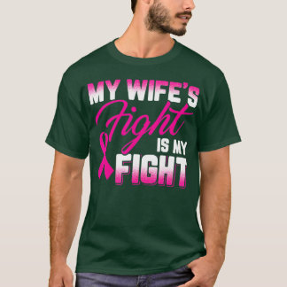 Mijn vrouw vecht is mijn vechtborstkanker 1 t-shirt