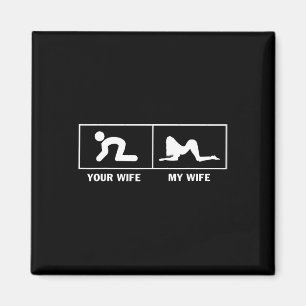 Mijn vrouw vs je vrouw Grappig Sarcastisch voor mi Magneet