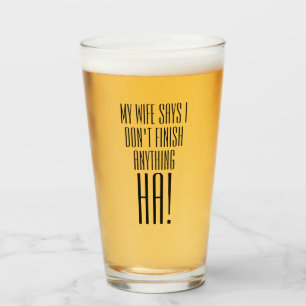 Mijn vrouw zegt dat ik niets afmaak van HA! Glas