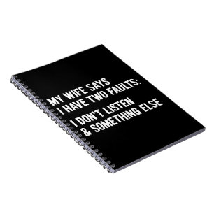 Mijn vrouw zegt dat ik twee fouten heb: ik luister notitieboek