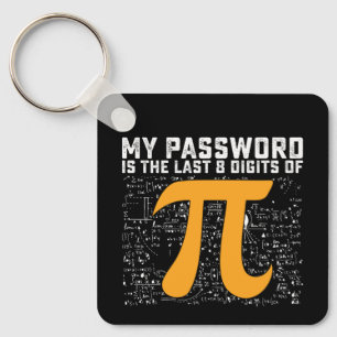 Mijn wachtwoord is de laatste 8 cijfers van PI Day Sleutelhanger