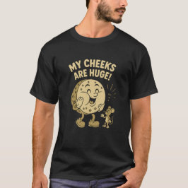 Mijn wangen zijn enorm! – Grappige kaas Cartoon T-shirt