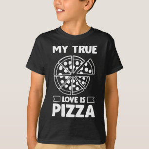 Mijn ware liefde is pizza - Funny Valentijnsdag De T-shirt