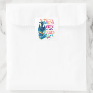 Mijn weekeinde is allemaal geboekt vierkante sticker