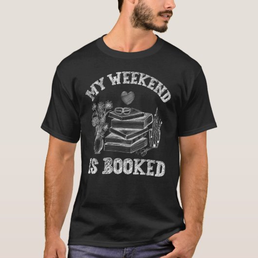 Mijn weekeinde wordt geboekt als leraar boekenwand t-shirt (Voorkant)