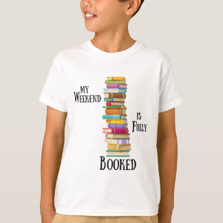 Mijn weekeinde wordt volledig geboekt t-shirt