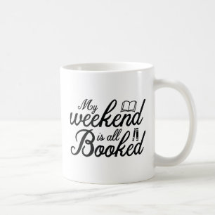 Mijn weekend is helemaal volgeboekt koffiemok