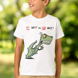 Mijn Weg of Geen Weg! Boze dinosaurus plezier Kind T-shirt
