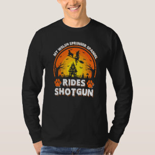 Mijn Welsh Springer Spaniel hond rijdt heks met ja T-shirt