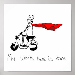 Mijn werk hier is klaar Poster