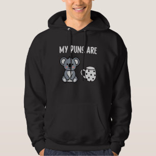 Mijn woordspelingen zijn Koala Tea Pun Koala Beer Hoodie