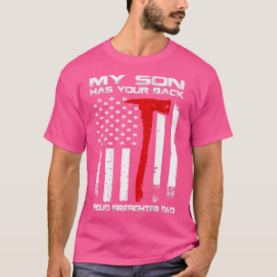 Mijn zoon heeft je achterpootbrandweervader. t-shirt