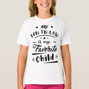 Mijn zoon in de wet is mijn favoriete kind t-shirt