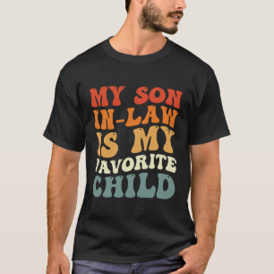 Mijn zoon in de wet is mijn favoriete kinderfamili t-shirt