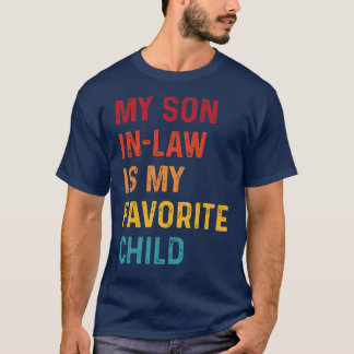 Mijn zoon InLaw is mijn favoriete kind grappige vi T-shirt