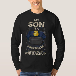 Mijn zoon is een politieagent Trots Politie Mam Pa T-shirt