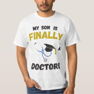 Mijn zoon is eindelijk een dokter - Medisch gesche T-shirt