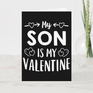 Mijn zoon is mijn Valentijn T-shirt Schattige moed Kaart
