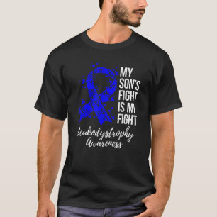 Mijn zoons gevecht is mijn strijd tegen leukodystr t-shirt