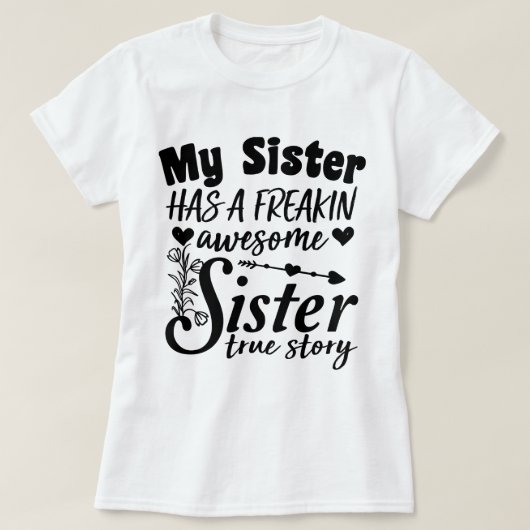 Mijn Zus Heeft Een Echt Geweldige Zus Cute Quote T-shirt (Design voorkant)