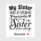 Mijn zus heeft een verdomd Geweldige zus Schattige Sticker (Vel)